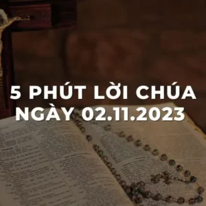 5 Phút lời Chúa ngày 02 -11