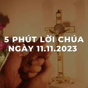 5 Phút lời chúa ngày 11 - 11